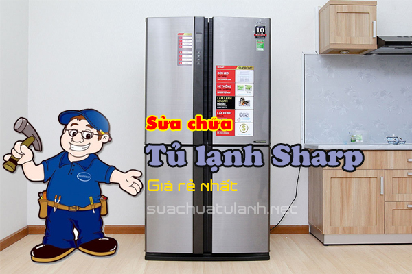 Sửa tủ lạnh Sharp giá rẻ
